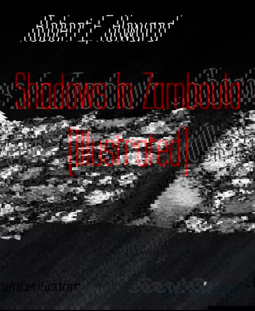 Shadows In Zamboula (Illustrated)