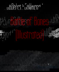 Rattle of Bones (Illustrated)