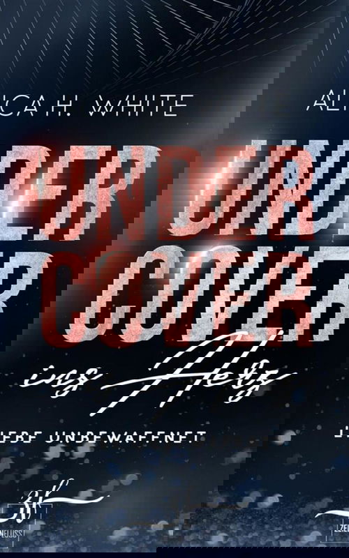 Undercover ins Herz: Liebe unbewaffnet