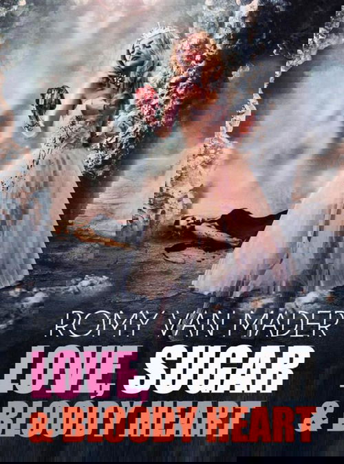 Love, Sugar & Bloody Heart