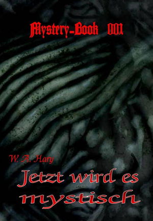 Mystery-Book 001: Jetzt wird es mystisch