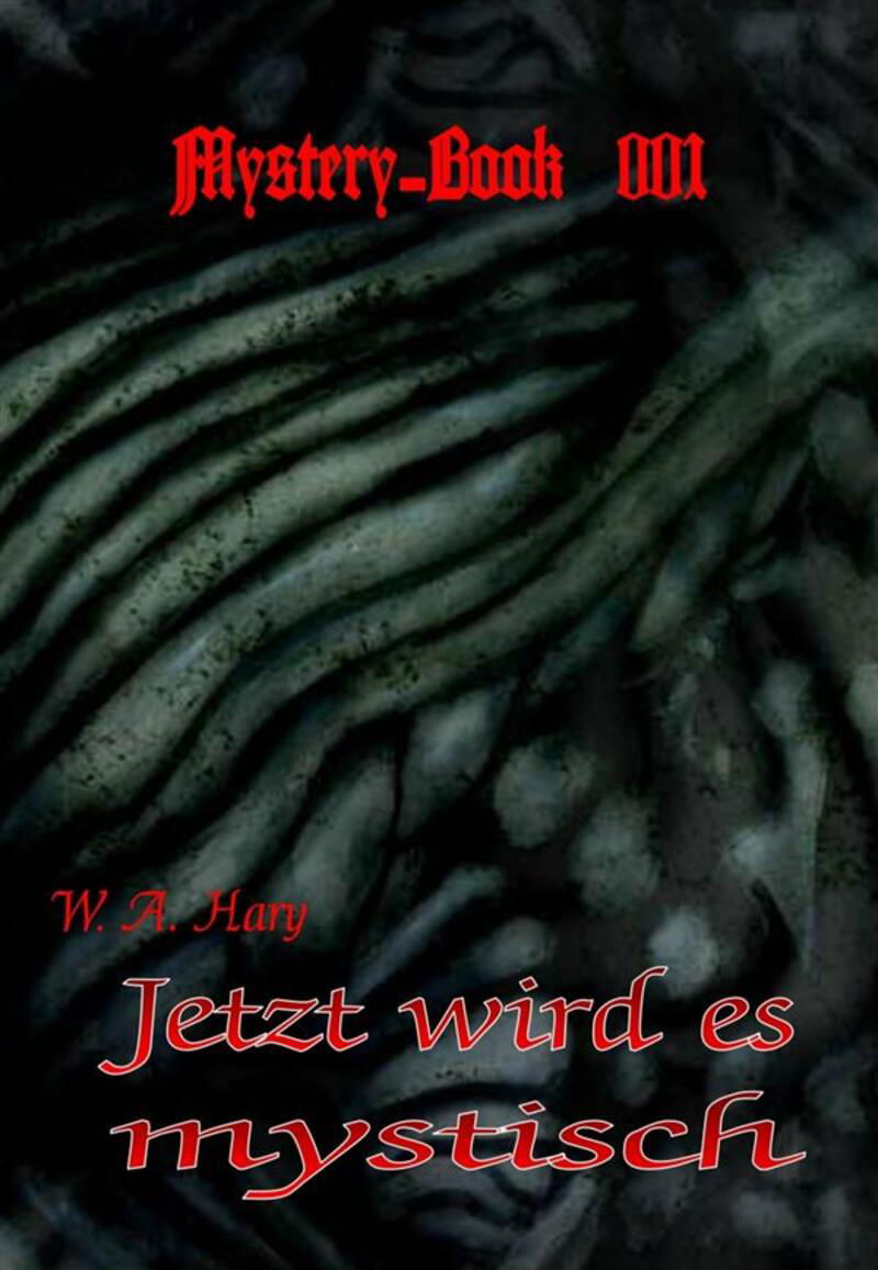 Mystery-Book 001: Jetzt wird es mystisch