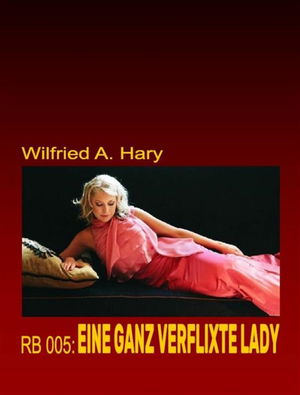 RB 005: Eine ganz verflixte Lady