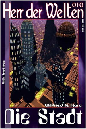 HERR DER WELTEN 010: Die Stadt