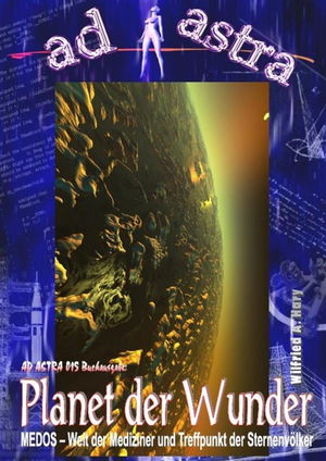 AD ASTRA Buchausgabe 015: Planet der Wunder