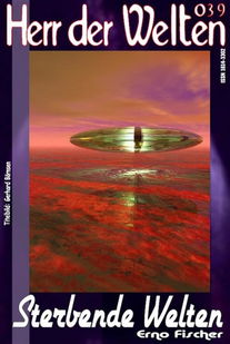 HERR DER WELTEN 039: Sterbende Welten