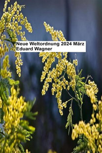 Neue Weltordnung 2024 März