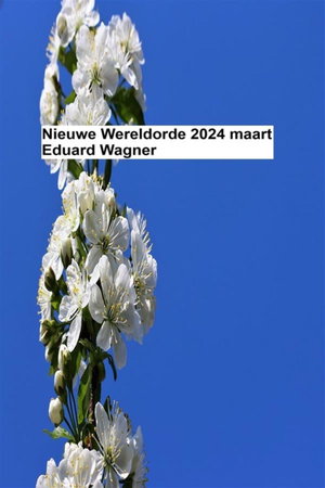Nieuwe Wereldorde - 2024 maart
