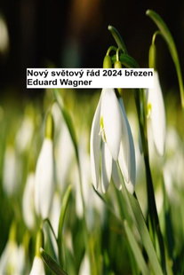 Nový světový řád – březen 2024
