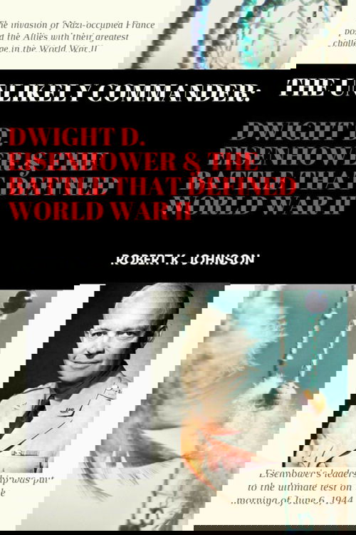 The Unlikely Commander