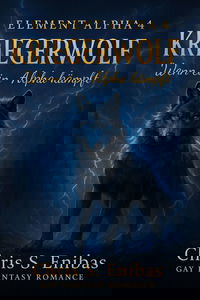 (ELEMENT ALPHA 4) Kriegerwolf - Wenn ein Alpha kämpft