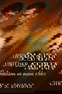 Der Panda und der Alpha – Gebissen in mein Herz