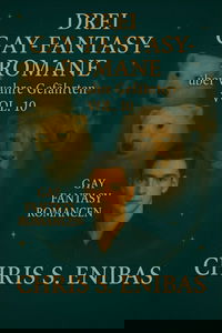 Drei Gay Fantasy Romane über wahre Gefährten Vol. 10