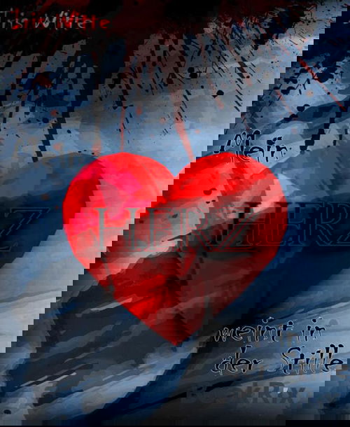 Mein Herz weint in der Stille