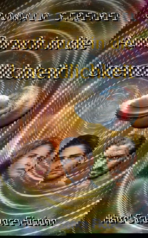 Aufbruch in die Unendlichkeit