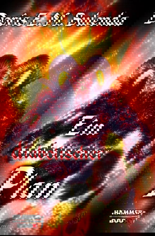 Ein diabolischer Plan