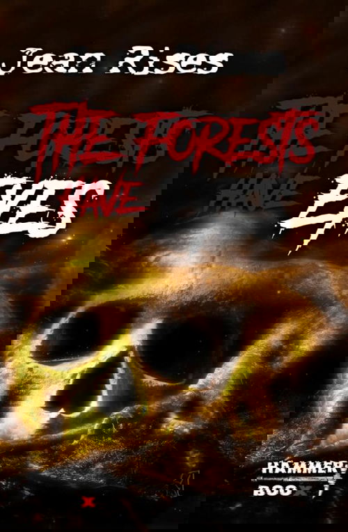 The forests have eyes