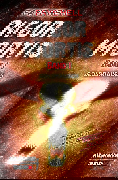 Rigor Mortis - Band 1 - GOLDRAUSCH