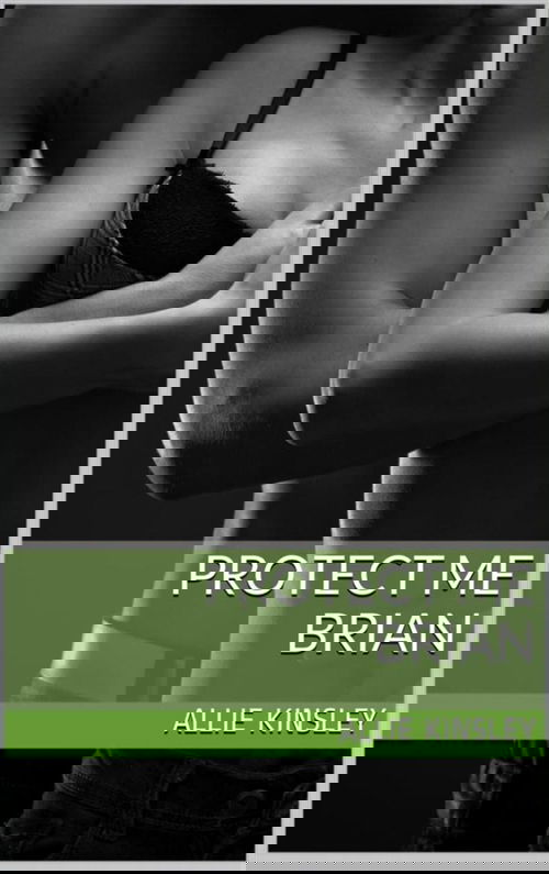 Protect Me - Brian