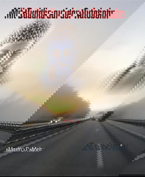 Mit Buddha auf der Autobahn