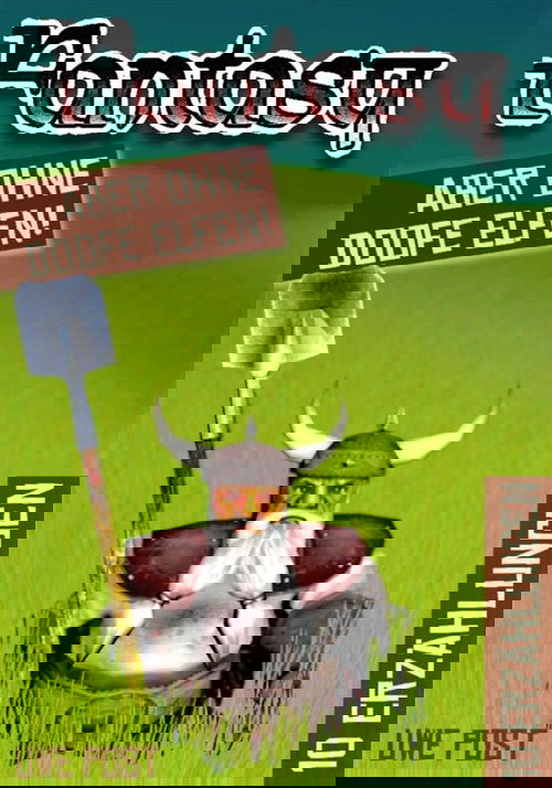 Fantasy - aber ohne doofe Elfen