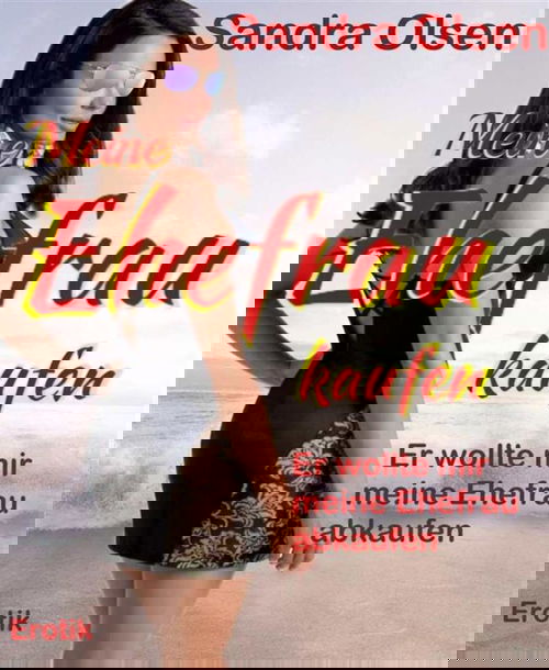 Meine Ehefrau kaufen