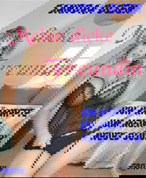 Meine dicke Freundin