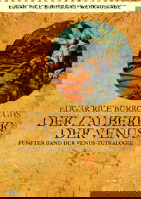 DER ZAUBERER DER VENUS - Fünfter Roman der VENUS-Tetralogie