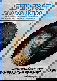 GALAXIS SCIENCE FICTION, Band 8: DIE UNHEIMLICHE FREIHEIT