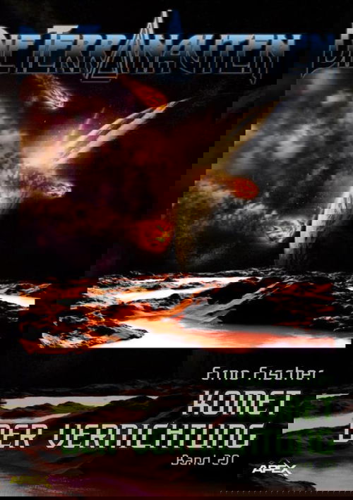 DIE TERRANAUTEN, Band 20: KOMET DER VERNICHTUNG