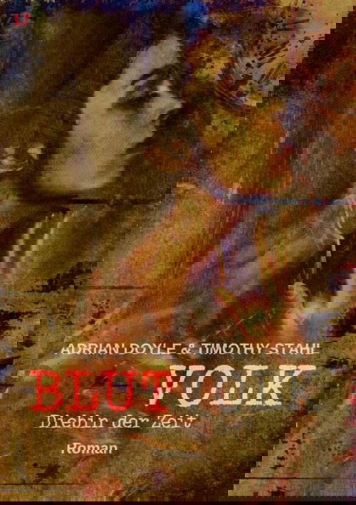 BLUTVOLK, Band 17: DIEBIN DER ZEIT