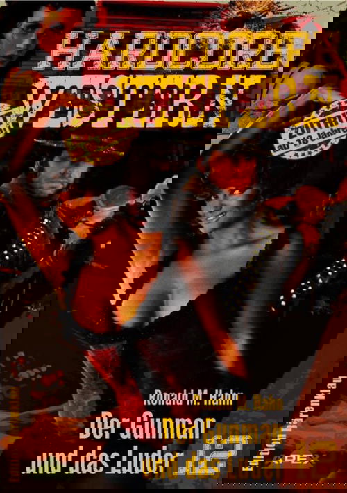 DER GUNMAN UND DAS LUDER