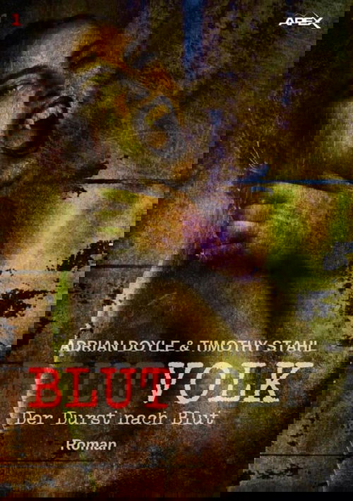 BLUTVOLK, Band 1: DER DURST NACH BLUT