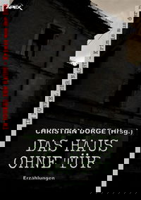 DAS HAUS OHNE TÜR - ERZÄHLUNGEN