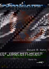 DIE TERRANAUTEN, Band 56: DIE DRACHEN-HEXEN