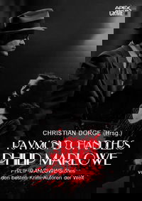 RAYMOND CHANDLERS PHILIP MARLOWE