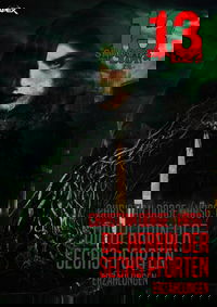 13 SHADOWS, Band 21: DIE HERRIN DER SECHS PFORTEN