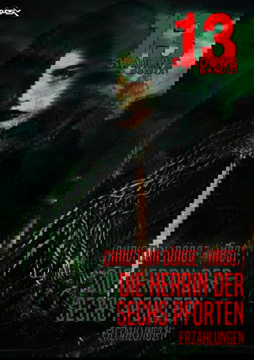 13 SHADOWS, Band 21: DIE HERRIN DER SECHS PFORTEN