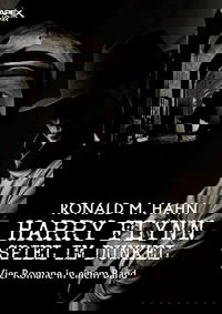HARRY FLYNN - SPIEL IM DUNKEL