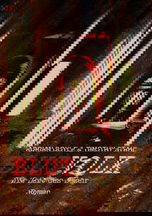 BLUTVOLK, Band 14: DIE ZEIT DES BÖSEN