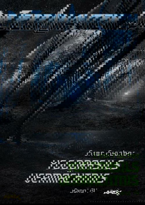 DIE TERRANAUTEN, Band 74: YGGDRASILS VERMÄCHTNIS