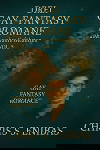 Drei Gay Fantasy Romane über wahre Gefährten Vol. 5