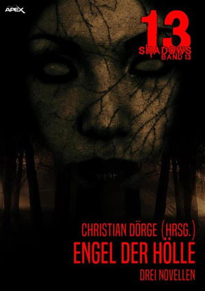 13 SHADOWS, Band 13: ENGEL DER HÖLLE - Drei Novellen