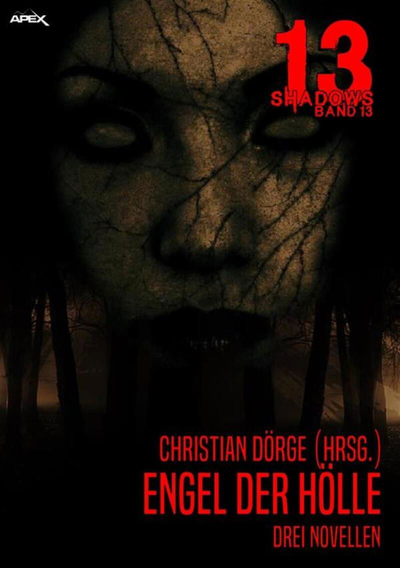 13 SHADOWS, Band 13: ENGEL DER HÖLLE - Drei Novellen