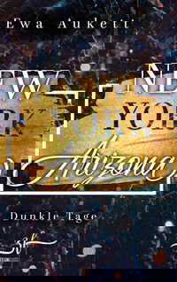 New York – Arizona: Dunkle Tage