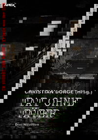 TAT OHNE TÄTER - DREI NOVELLEN