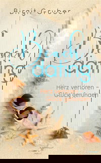 Beachdating - Herz verloren, Glück gefunden