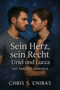 Sein Herz, sein Recht – Uriel und Lucca