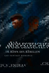 Wolfszeichen – Im Bann des Rebellen