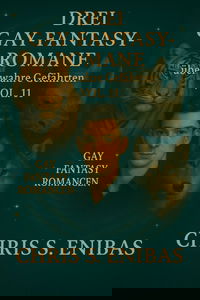Drei Gay Fantasy Romane über wahre Gefährten Vol. 11